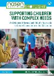 Lindley-Baker, Julia, Mills, Laura - Supporting Children with Complex Needs
