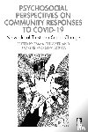  - Psychosocial Perspectives on Community Responses to Covid-19