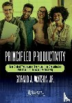 Watson Jr., Gerald J. - Principled Productivity