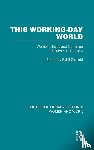  - This Working-Day World
