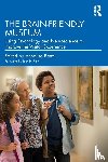  - The Brain-Friendly Museum - Using Psychology and Neuroscience to Improve the Visitor Experience