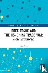 Heo, Yoon (Sogang University - Free Trade and the US–China Trade War - A Network Perspective