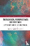  - Theological Perspectives on Free Will