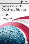  - Nanomaterials for Sustainable Tribology