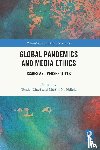  - Global Pandemics and Media Ethics