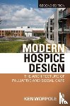 Worpole, Ken (London Metropolitan University - Modern Hospice Design