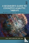 Craven-Staines, Sarah, Finch, Jayne - A Beginner’s Guide to Cognitive Analytic Therapy