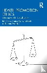 Cross, Ruth, Warwick-Booth, Louise, Woodall, James - Health Promotion Ethics