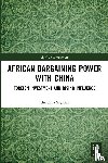 Seyfried, Christina - African Bargaining Power with China