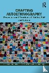  - Crafting Autoethnography