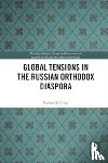 Collins, Robert - Global Tensions in the Russian Orthodox Diaspora