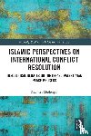 Modongal, Shameer - Islamic Perspectives on International Conflict Resolution
