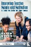 Williamson, Ronald (Eastern Michigan University, Blackburn, Barbara R. (Winthrop University - Improving Teacher Morale and Motivation