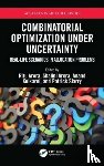  - Combinatorial Optimization Under Uncertainty