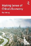 Wang, Tao - Making Sense of China's Economy