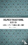 Mendes, Mariana S. - Delayed Transitional Justice
