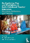  - Re-Exploring Play and Playfulness in Early Childhood Teacher Education