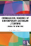 Bartha-Mitchell, Kathrin - Cosmological Readings of Contemporary Australian Literature