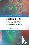 Heifferon, Barbara - America’s First Vaccination