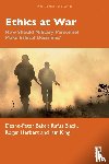 Baker, Deane-Peter (University of New South Wales, Black, Rufus (University of Tasmania, Herbert, Roger, King, Iain - Ethics at War