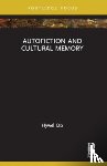 Dix, Hywel - Autofiction and Cultural Memory