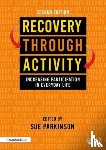  - Recovery Through Activity