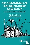 Ford, Glenn, Hutchinson, Mike - The Fundamentals of Tabletop Miniatures Game Design