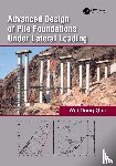 Guo, Wei Dong (Hans Innovation Group - Advanced Design of Pile Foundations Under Lateral Loading