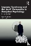 Schwartz, Susan E. (Jungian analyst - Imposter Syndrome and The ‘As-If’ Personality in Analytical Psychology