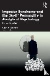 Schwartz, Susan E. (Jungian analyst, USA; IAAP, APA, NMSJA) - Imposter Syndrome and The ‘As-If’ Personality in Analytical Psychology