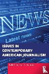  - Issues in Contemporary American Journalism