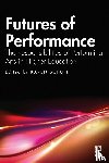  - Futures of Performance