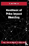 Webster, Kevin T - Handbook of Price Impact Modeling