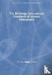  - The Routledge International Handbook of Sensory Ethnography