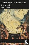 Hayden, Joseph R. (University of Memphis - A History of Disinformation in the U.S.