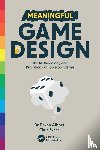 Allcoat, Devon, Evans, Chris - Meaningful Game Design