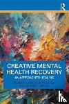 Hurst, Robert, Voyce, Andrew, Carson, Jerome - Creative Mental Health Recovery