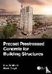 Elliott, Kim S. (University of Nottingham, Magill, Mark (Creagh Concrete - Precast Prestressed Concrete for Building Structures