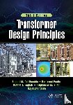 Del Vecchio, Robert M., Poulin, Bertrand, Feghali, Pierre T., Shah, Dilipkumar - Transformer Design Principles, Third Edition