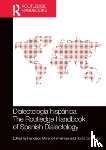  - Dialectologia hispanica / The Routledge Handbook of Spanish Dialectology