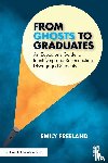 Freeland, Emily - From Ghosts to Graduates