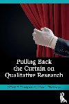 Thompson, William (Texas A&M University Commerce, Thompson, Mica (Texas A&M University Commerce - Pulling Back the Curtain on Qualitative Research