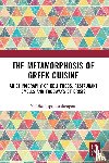 Papacharalampous, Nafsika - The Metamorphosis of Greek Cuisine