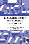  - Hermeneutics, History, and Technology