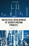 Ahmad, Tayyab (Hong Kong Polytechnic University - Successful Development of Green Building Projects