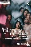 Cabral, Adi - Queering the Stage