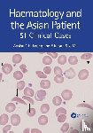 Leung, Anskar Y.H. (University of Hong Kong), Ma, Edmond S K - Haematology and the Asian Patient