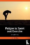 Phillips, Shaun - Fatigue in Sport and Exercise