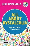 Hornigold, Judy - All About Dyscalculia: A Practical Guide for Primary Teachers