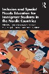 - Inclusion and Special Needs Education for Immigrant Students in the Nordic Countries